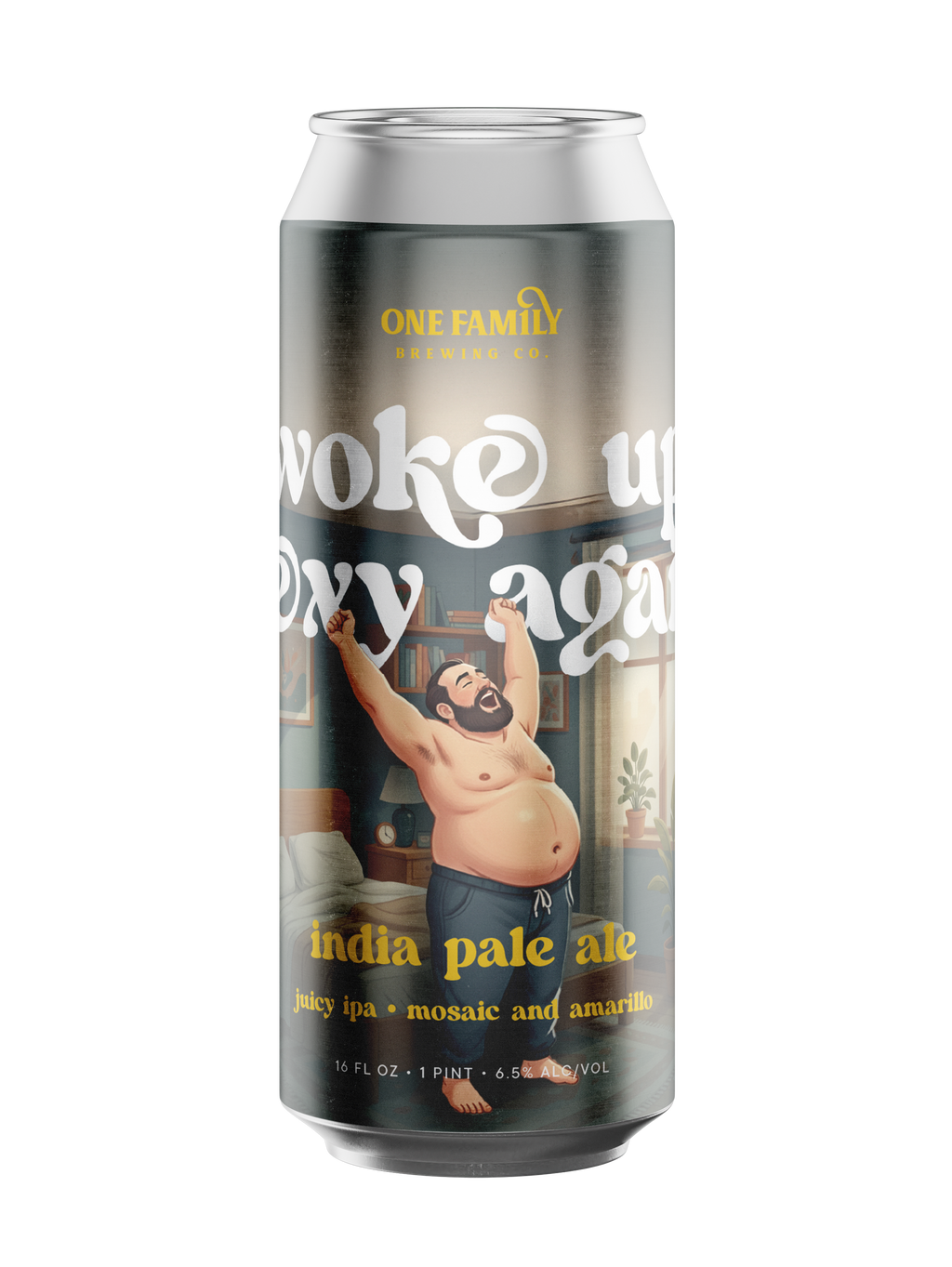 Woke Up Sexy Again Hazy Juicy IPA - 4PK/16 oz cans