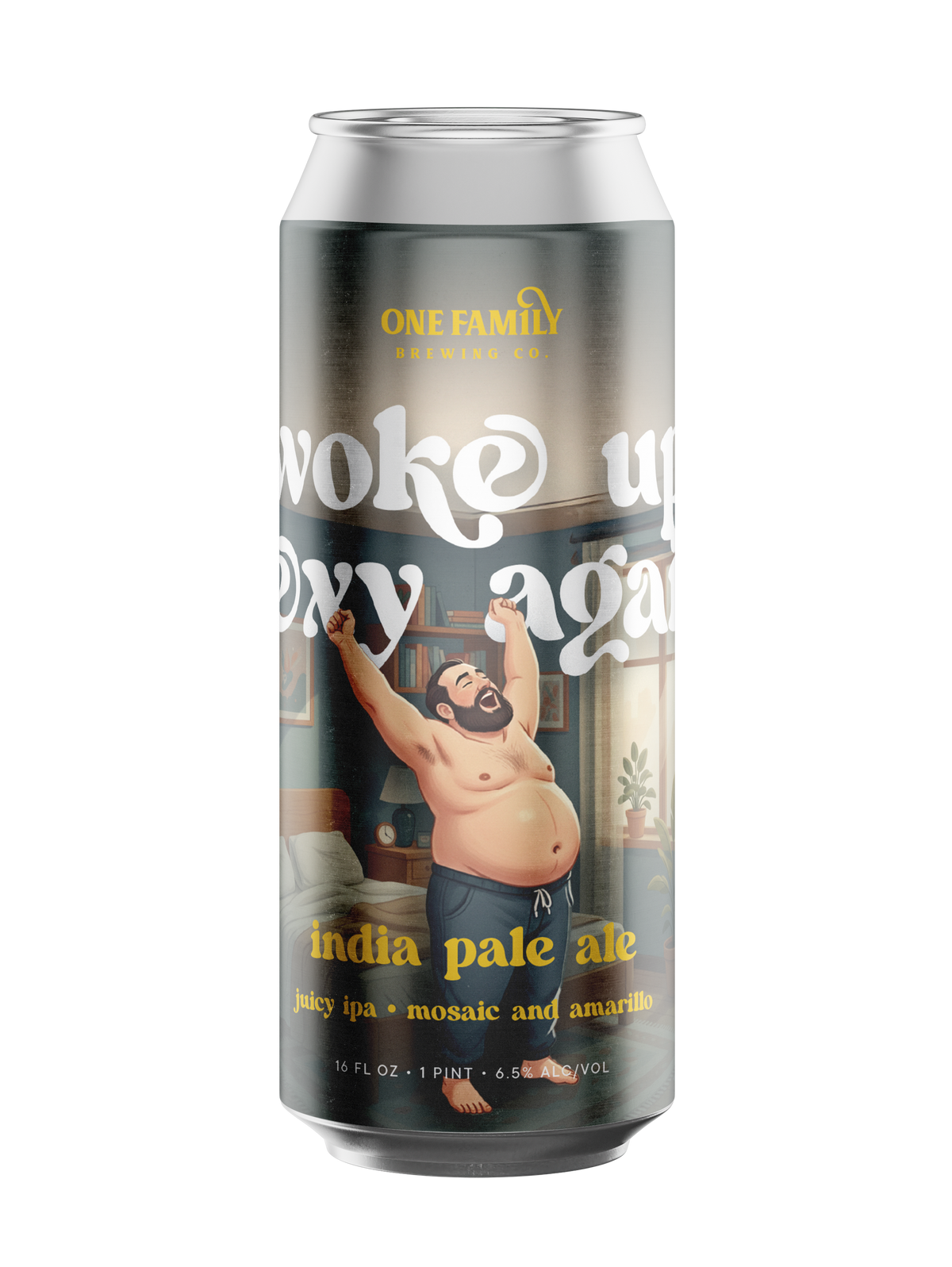 Woke Up Sexy Again Hazy Juicy IPA - 4PK/16 oz cans